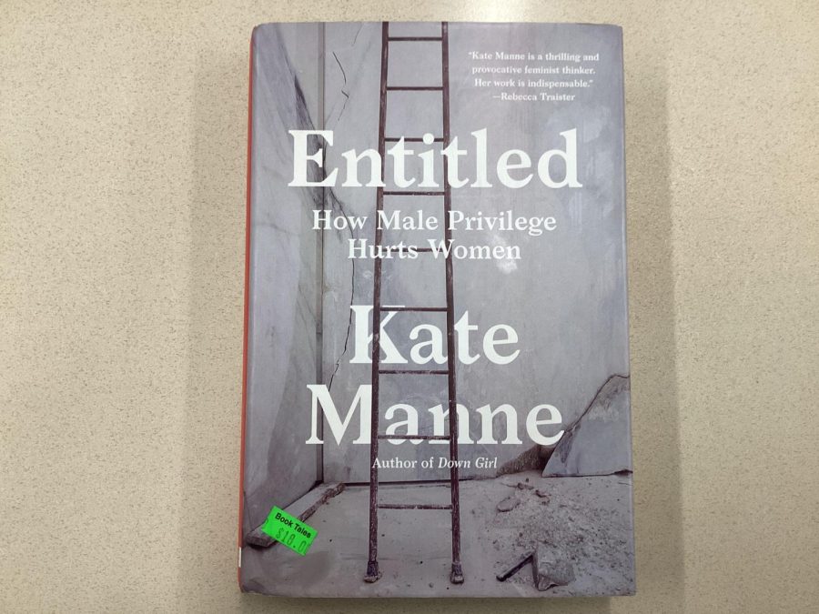 Entitled: How Male Privilege Hurts Women by Kate Manne is a devastating call to a woman’s reality. Sarah Brown is critical of her accusatory tone but admires her feminist attempts.