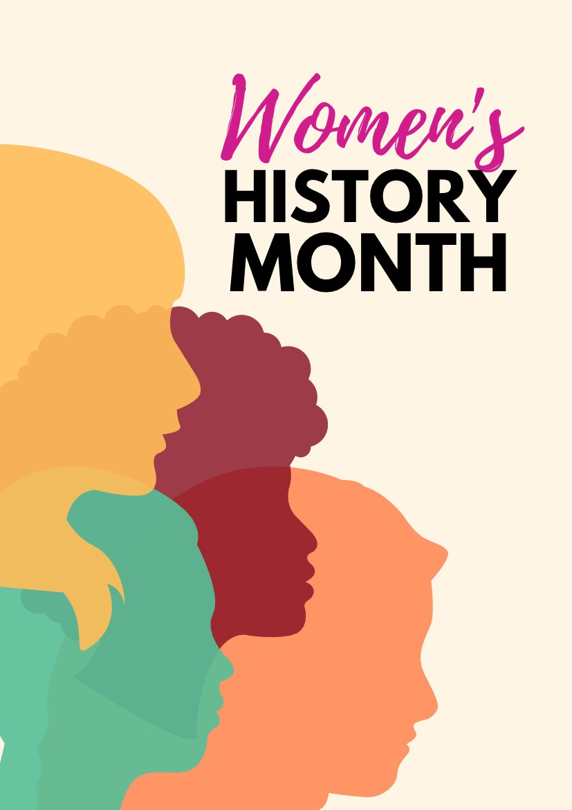 Women’s History Month is celebrated in March to recognize the achievements and contributions that all women have made throughout history. This years theme honors women who advocate for equity, diversity, and inclusion.